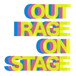 Outrage Onstage